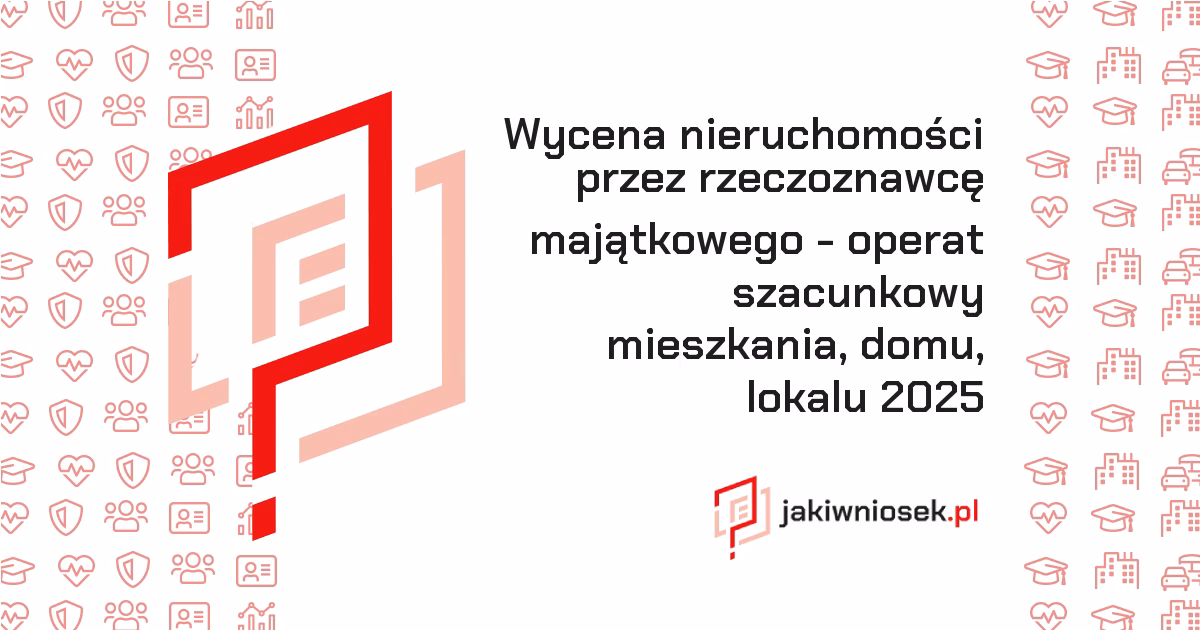 Jaka jest różnica pomiędzy wyceną nieruchomości a operatem szacunkowym?